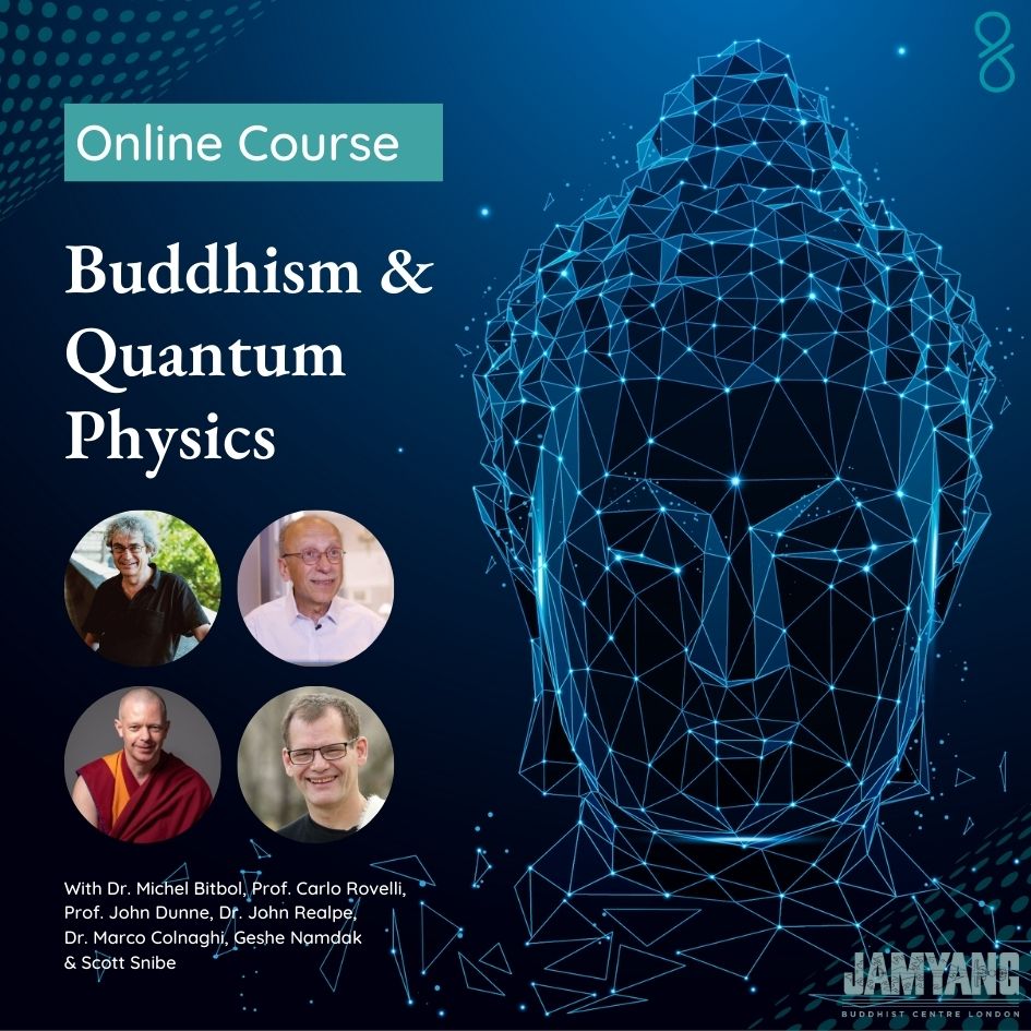 Buddhism and Quantum Physics Online Course Science and Wisdom Live